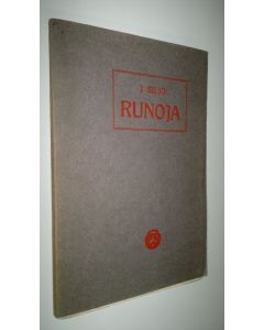 Kirjailijan Juhani Siljo käytetty kirja Runoja (1910) (lukematon, UUDENVEROINEN)